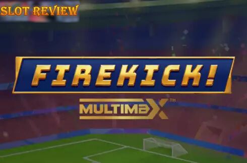 Firekick MultiMax